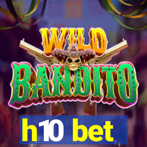 h10 bet